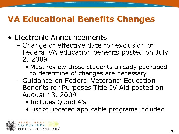 VA Educational Benefits Changes • Electronic Announcements – Change of effective date for exclusion
