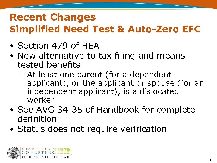 Recent Changes Simplified Need Test & Auto-Zero EFC • Section 479 of HEA •