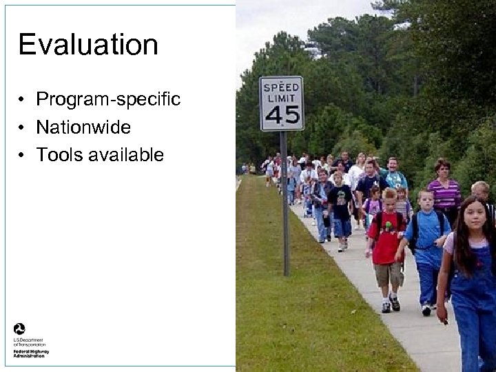 Evaluation • Program-specific • Nationwide • Tools available 