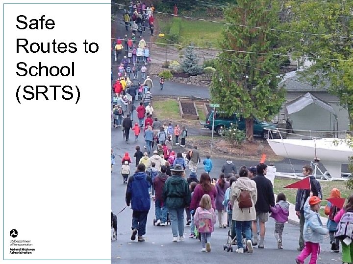 Safe Routes to School (SRTS) 