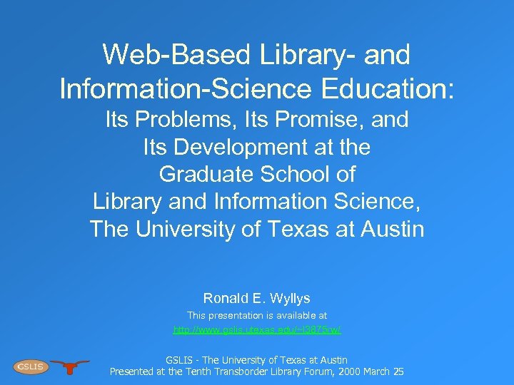 Web-Based Library- and Information-Science Education: Its Problems, Its Promise, and Its Development at the