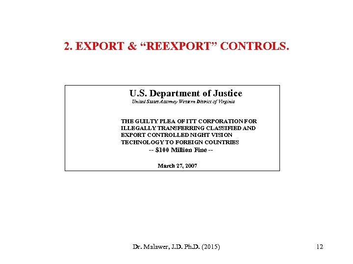 2. EXPORT & “REEXPORT” CONTROLS. U. S. Department of Justice United States Attorney Western