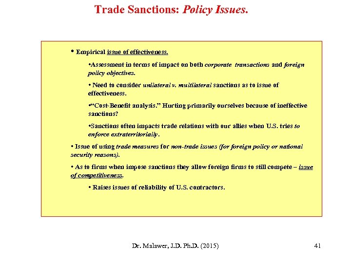 Trade Sanctions: Policy Issues. • Empirical issue of effectiveness. • Assessment in terms of