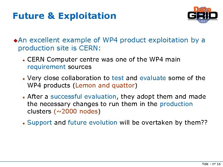 Future & Exploitation u. An excellent example of WP 4 product exploitation by a