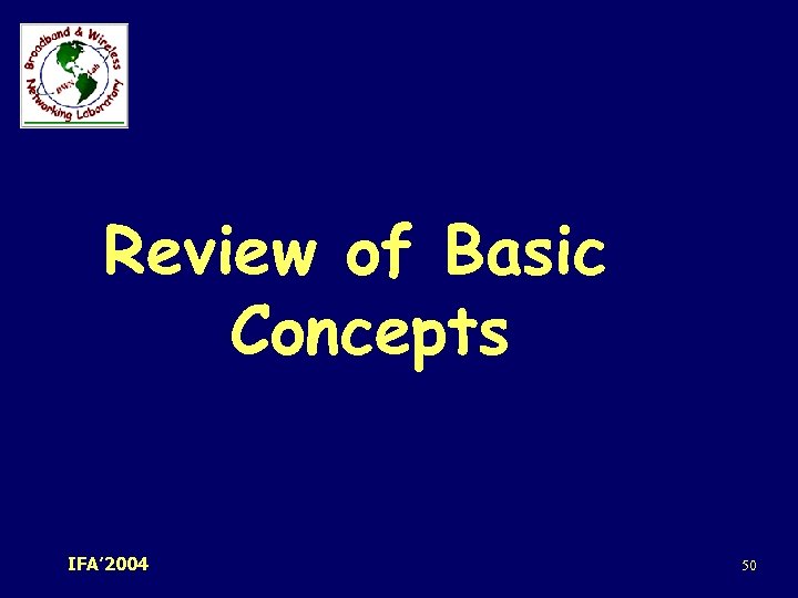 Review of Basic Concepts IFA’ 2004 50 