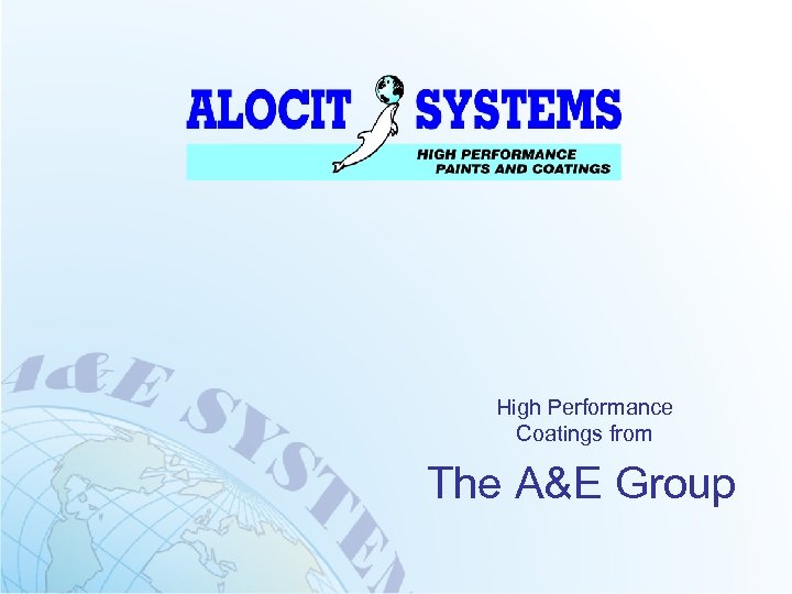 High Performance Coatings from The A&E Group 