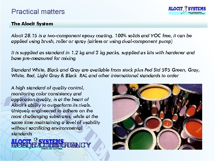 Practical matters The Alocit System Alocit 28. 15 is a two-component epoxy coating. 100%