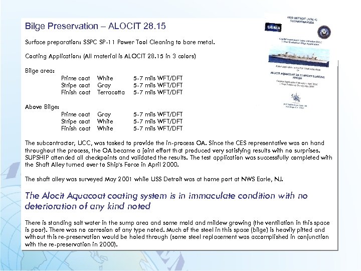 Bilge Preservation – ALOCIT 28. 15 Surface preparation: SSPC SP-11 Power Tool Cleaning to