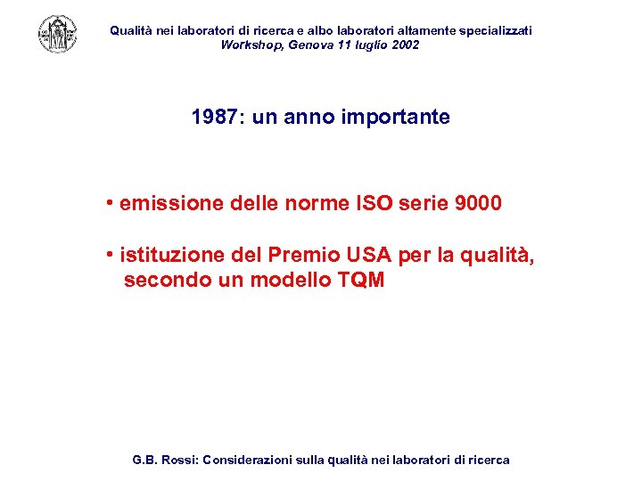 Qualità nei laboratori di ricerca e albo laboratori altamente specializzati Workshop, Genova 11 luglio