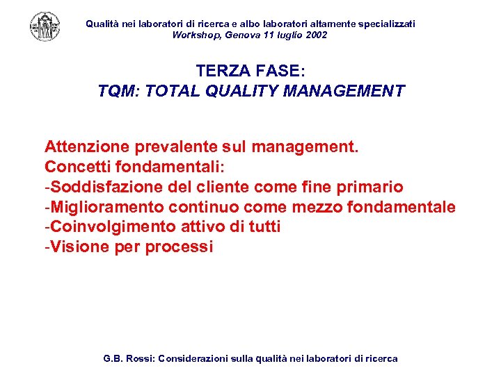 Qualità nei laboratori di ricerca e albo laboratori altamente specializzati Workshop, Genova 11 luglio