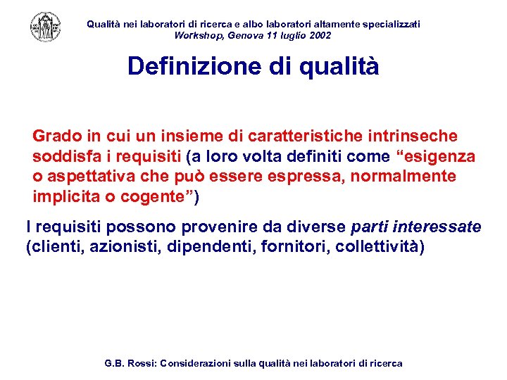 Qualità nei laboratori di ricerca e albo laboratori altamente specializzati Workshop, Genova 11 luglio