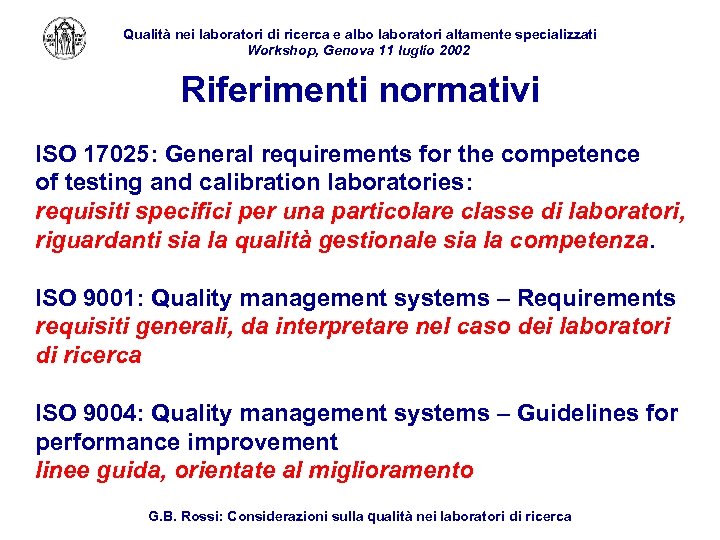 Qualità nei laboratori di ricerca e albo laboratori altamente specializzati Workshop, Genova 11 luglio