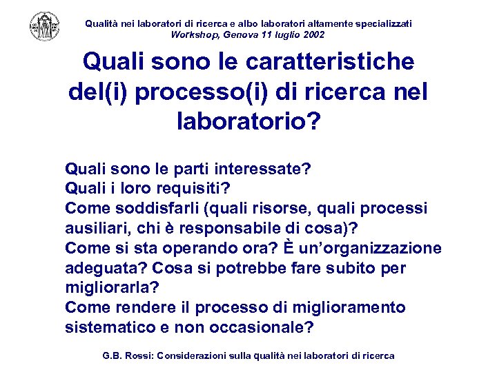 Qualità nei laboratori di ricerca e albo laboratori altamente specializzati Workshop, Genova 11 luglio