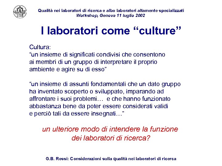 Qualità nei laboratori di ricerca e albo laboratori altamente specializzati Workshop, Genova 11 luglio