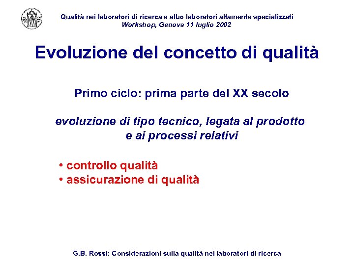 Qualità nei laboratori di ricerca e albo laboratori altamente specializzati Workshop, Genova 11 luglio