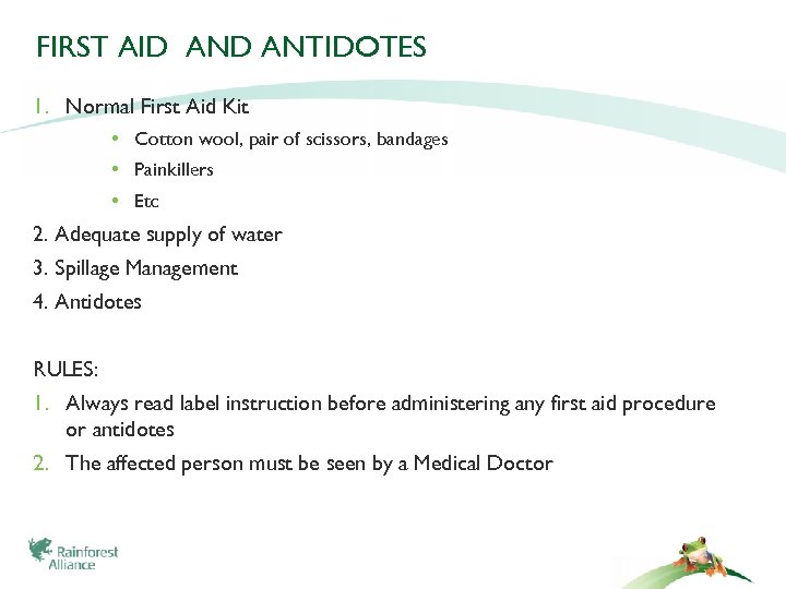 FIRST AID ANTIDOTES 1. Normal First Aid Kit • Cotton wool, pair of scissors,