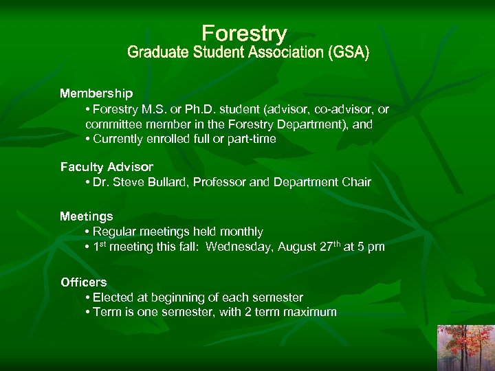 Membership • Forestry M. S. or Ph. D. student (advisor, co-advisor, or committee member