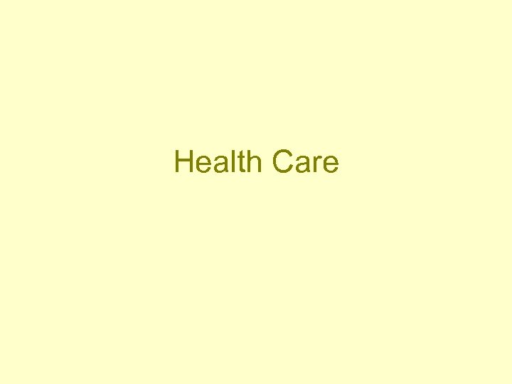 Health Care 