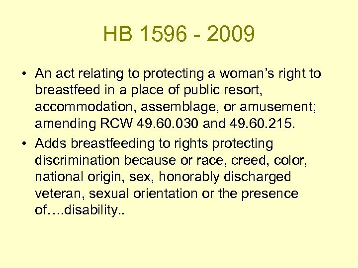 HB 1596 - 2009 • An act relating to protecting a woman’s right to