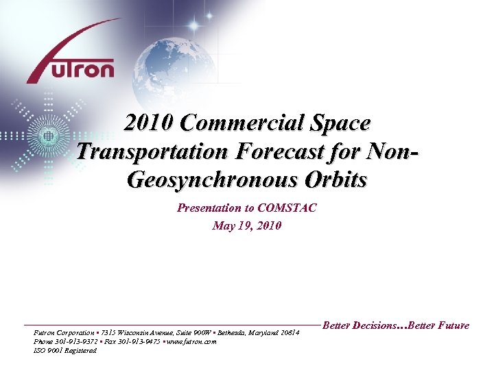 2010 Commercial Space Transportation Forecast for Non. Geosynchronous Orbits Presentation to COMSTAC May 19,