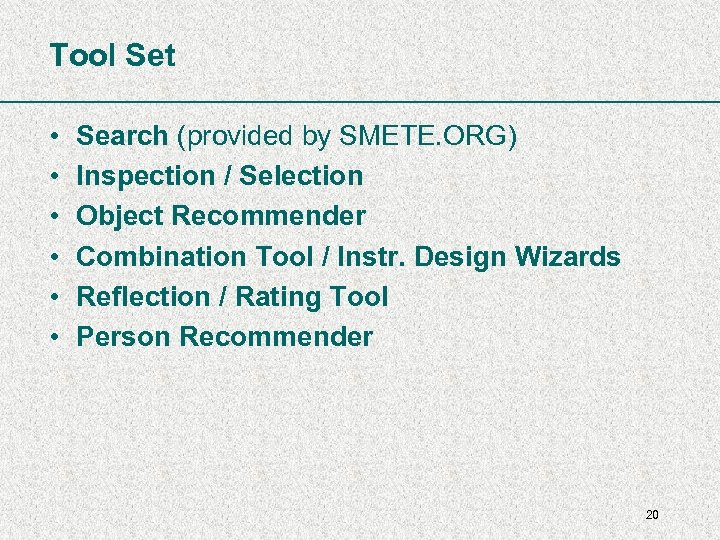 Tool Set • • • Search (provided by SMETE. ORG) Inspection / Selection Object