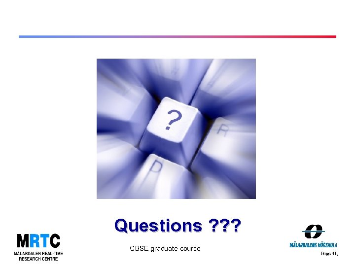 Questions ? ? ? CBSE graduate course Page 41, 