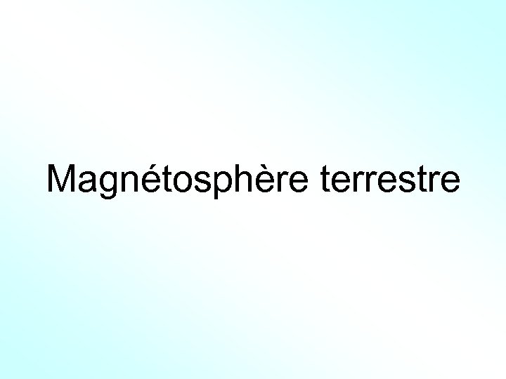 Magnétosphère terrestre 