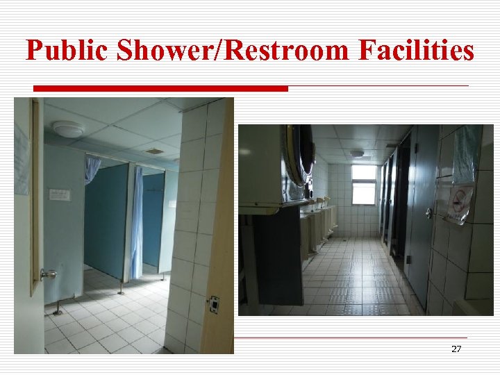 Public Shower/Restroom Facilities 27 
