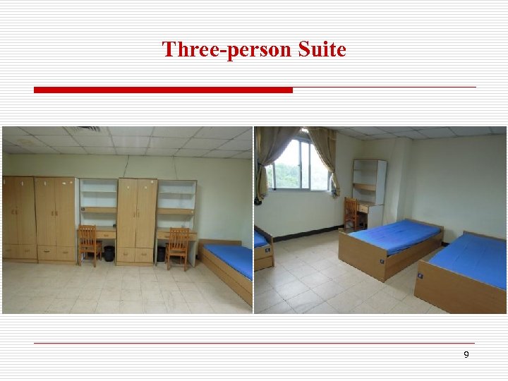 Three-person Suite 9 