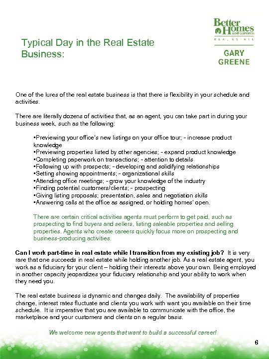 Typical Day in the Real Estate Business: One of the lures of the real