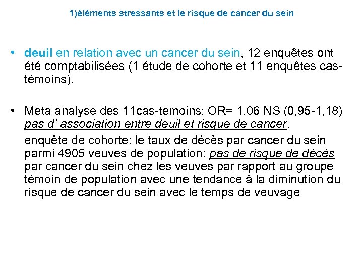 1)éléments stressants et le risque de cancer du sein • deuil en relation avec