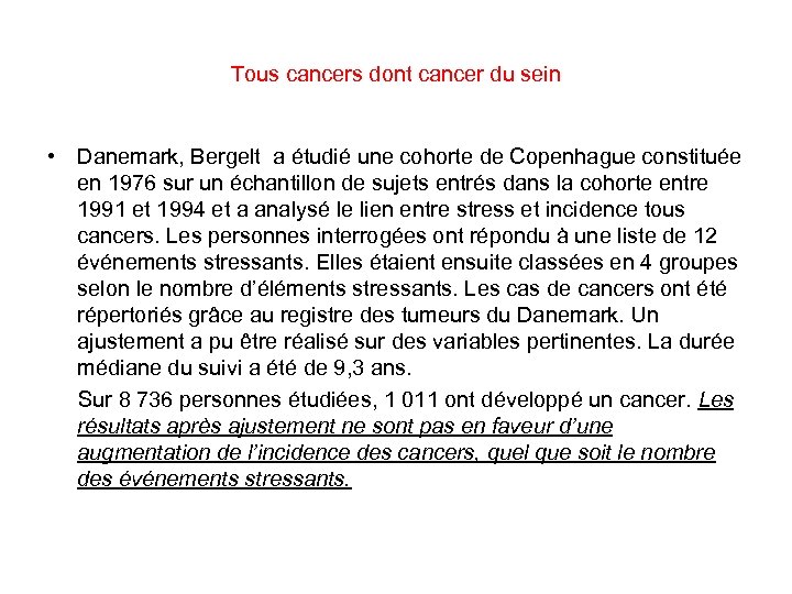 Tous cancers dont cancer du sein • Danemark, Bergelt a étudié une cohorte de