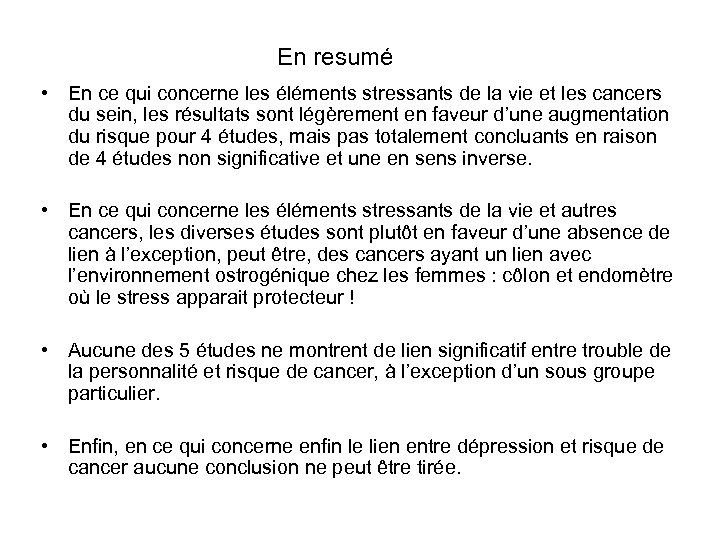 En resumé • En ce qui concerne les éléments stressants de la vie et