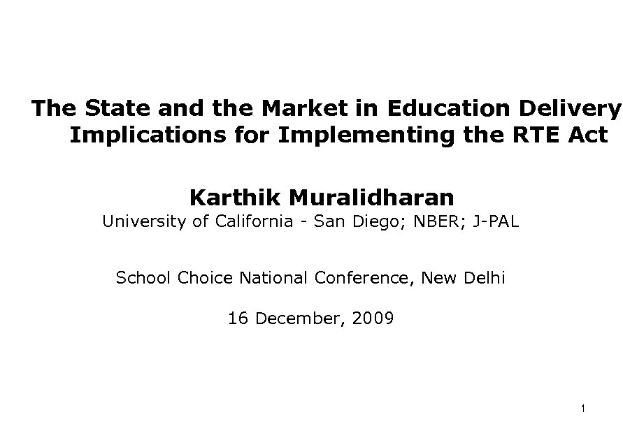 The State and the Market in Education Delivery: Implications for Implementing the RTE Act