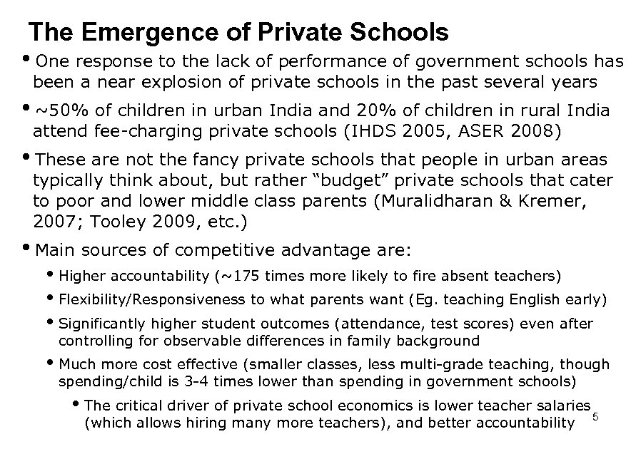 The Emergence of Private Schools i. One response to the lack of performance of