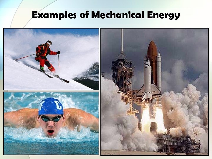 Examples of Mechanical Energy 