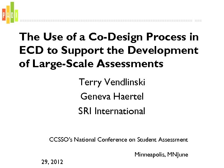 The Use of a Co-Design Process in ECD to Support the Development of Large-Scale