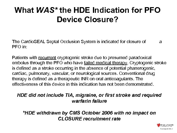 What WAS* the HDE Indication for PFO Device Closure? The Cardio. SEAL Septal Occlusion