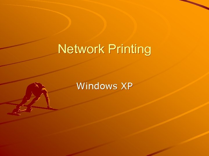 Network Printing Windows XP 