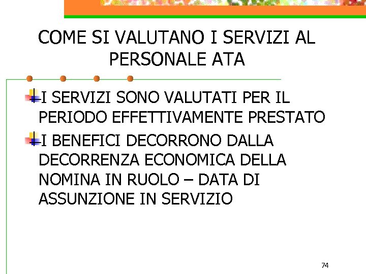COME SI VALUTANO I SERVIZI AL PERSONALE ATA I SERVIZI SONO VALUTATI PER IL