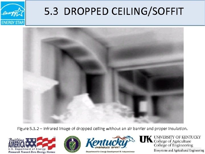 5. 3 DROPPED CEILING/SOFFIT Figure 5. 3. 2 – Infrared image of dropped ceiling