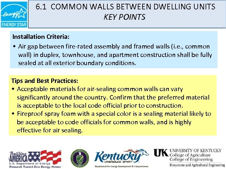 6. 1 COMMON WALLS BETWEEN DWELLING UNITS KEY POINTS Installation Criteria: • Air gap
