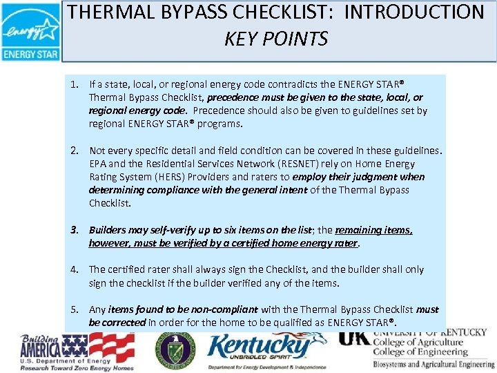 THERMAL BYPASS CHECKLIST: INTRODUCTION KEY POINTS THERMAL BYPASS CHECKLIST 1. If a state, local,