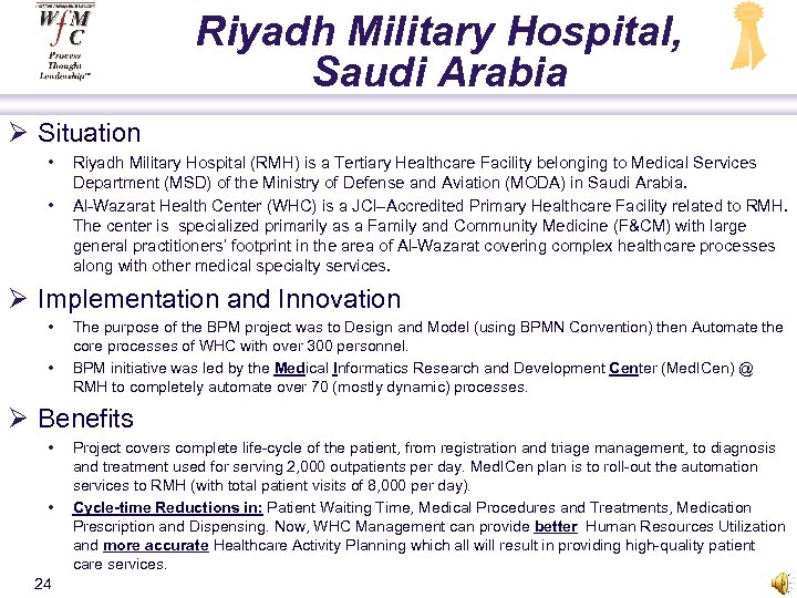Riyadh Military Hospital, Saudi Arabia Ø Situation • • Riyadh Military Hospital (RMH) is