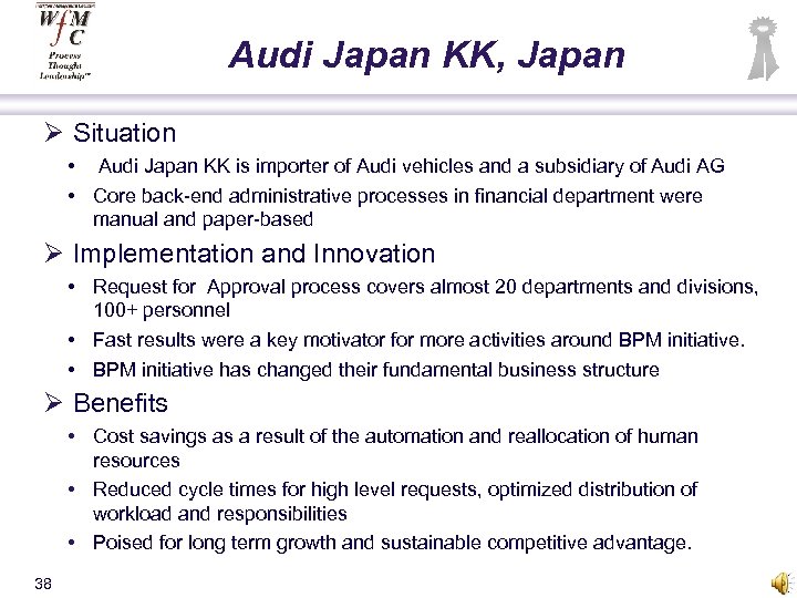 Audi Japan KK, Japan Ø Situation • Audi Japan KK is importer of Audi
