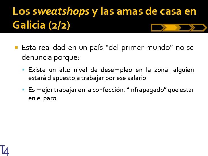 Los sweatshops y las amas de casa en Galicia (2/2) Esta realidad en un