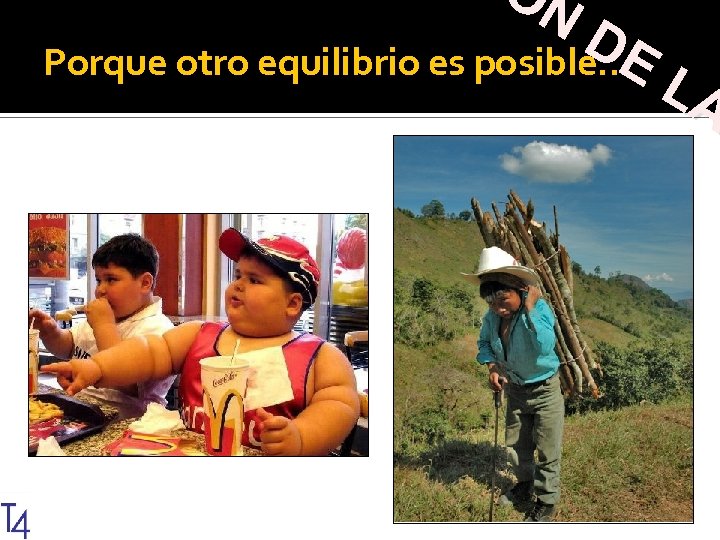 JO N DE Porque otro equilibrio es posible… LA 