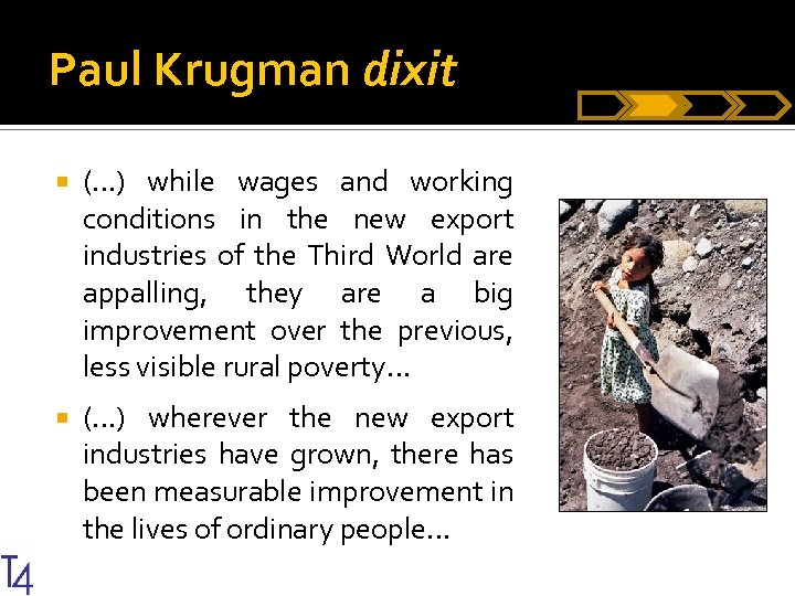 Paul Krugman dixit (…) while wages and working conditions in the new export industries