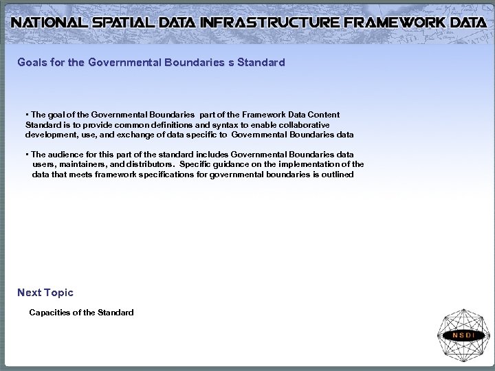 Goals for the Governmental Boundaries s Standard • The goal of the Governmental Boundaries