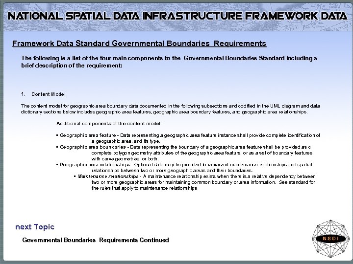 Framework Data Standard Governmental Boundaries Requirements The following is a list of the four